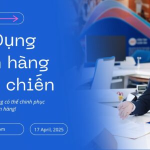 Khóa học tín dụng Ngân hàng thực chiến